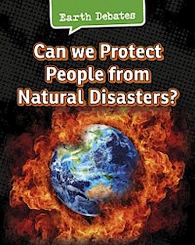 Can We Protect People From Natural Disasters?