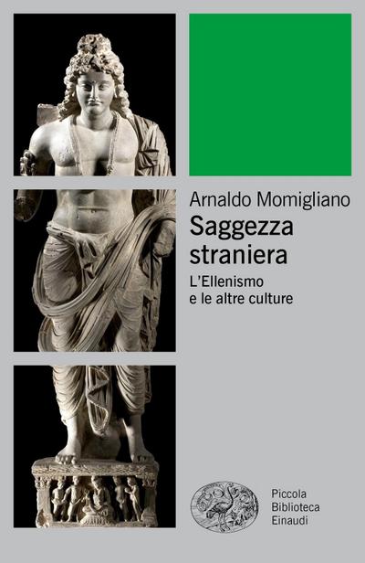 Saggezza straniera. L’ellenismo e le altre culture