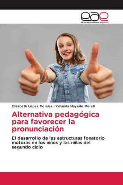 Alternativa pedagógica para favorecer la pronunciación