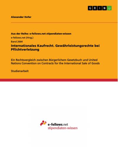 Internationales Kaufrecht. Gewährleistungsrechte bei Pflichtverletzung