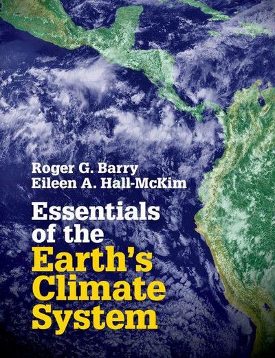Essentials of the Earth’s Climate System