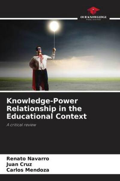 Knowledge-Power Relationship in the Educational Context