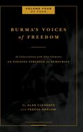 Burma’s Voices of Freedom in Conversation with Alan Clements, Volume 4 of 4