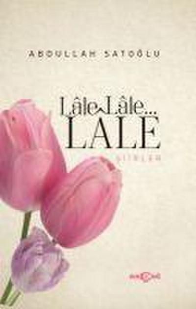 Lale Lale Lale Siirler