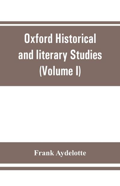 Oxford Historical and literary Studies