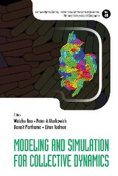 MODELING AND SIMULATION FOR COLLECTIVE DYNAMICS