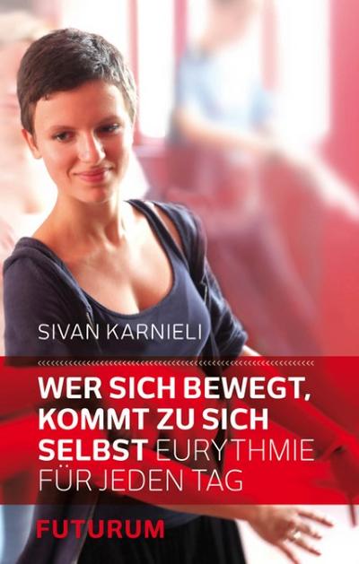 Wer sich bewegt, kommt zu sich selbst