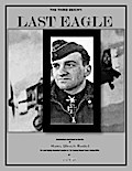 The Third Reich’s Last Eagle
