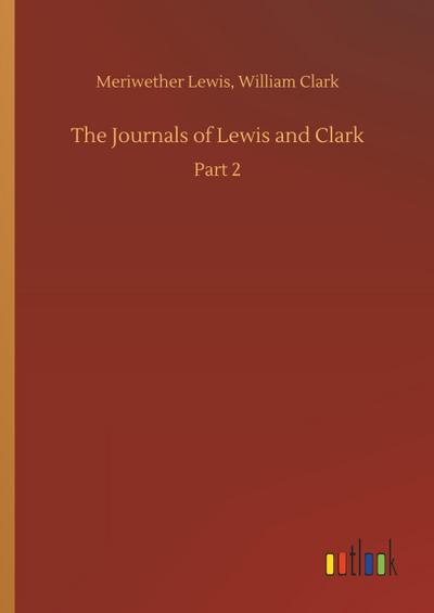 The Journals of Lewis and Clark