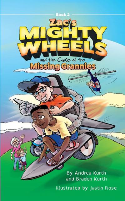 Zac’s Mighty Wheels and the Case of the Missing Grannies