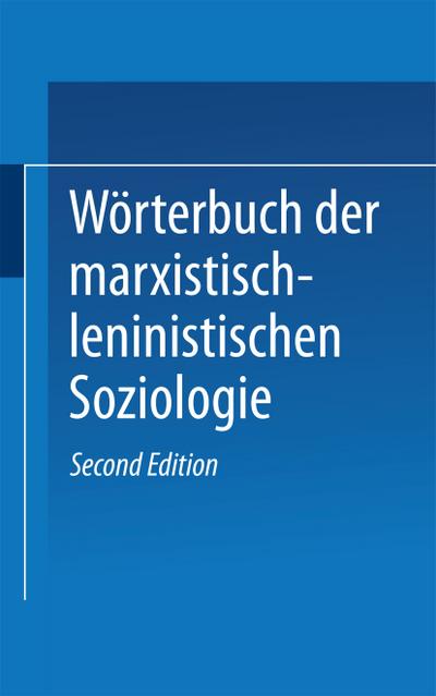 Wörterbuch der Marxistisch-Leninistischen Soziologie 