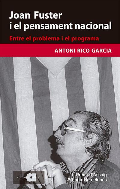 Antoni Rico i Garcia: Joan Fuster i el pensament nacional :