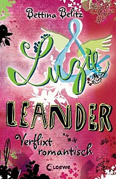 Luzie & Leander 8 - Verflixt romantisch