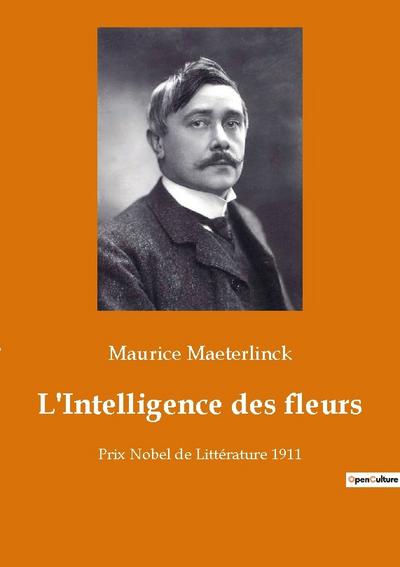 L’Intelligence des fleurs