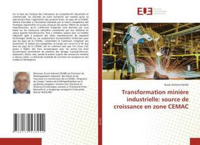 Transformation minière industrielle: source de croissance en zone CEMAC