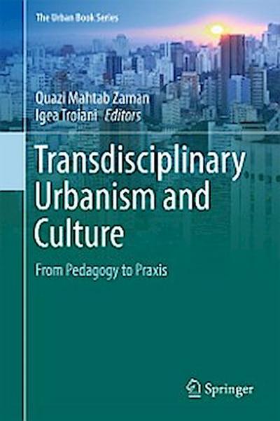 Transdisciplinary Urbanism and Culture