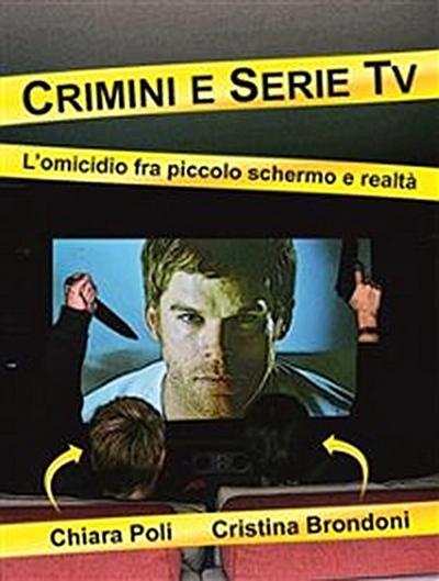 Crimini e serie tv - l’omicidio fra piccolo schermo e realtà