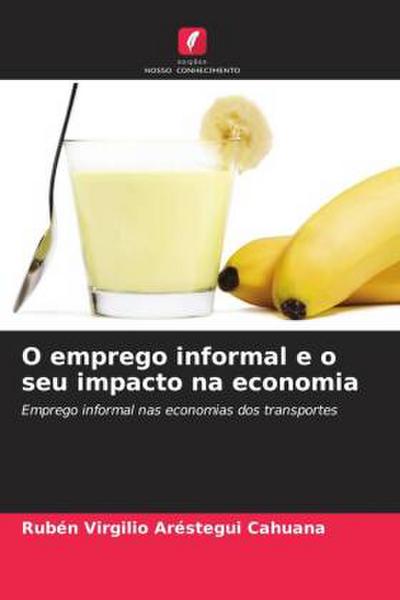 O emprego informal e o seu impacto na economia
