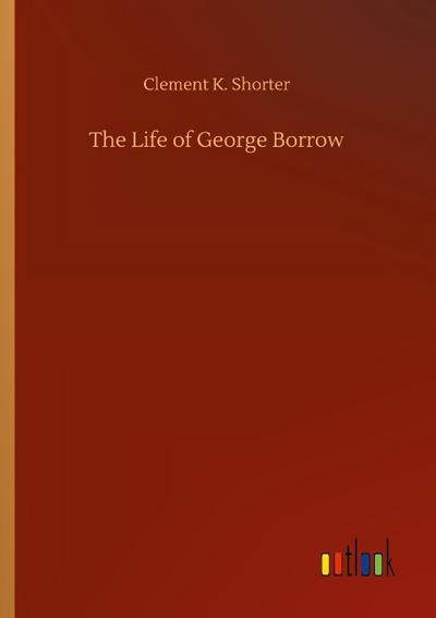 The Life of George Borrow