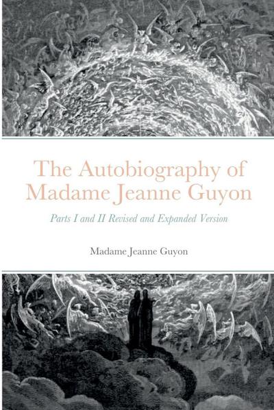 The Autobiography of Madame Jeanne Guyon