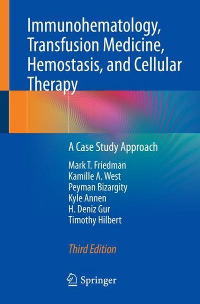 Immunohematology, Transfusion Medicine, Hemostasis, and Cellular Therapy