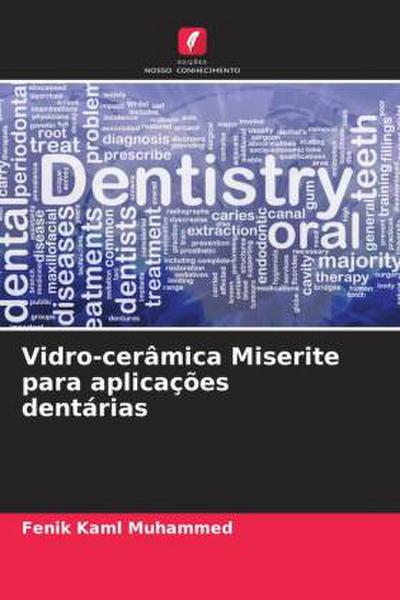 Vidro-cerâmica Miserite para aplicações dentárias