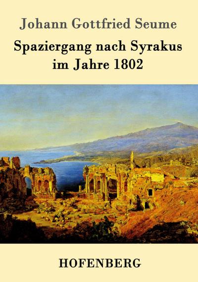 Spaziergang nach Syrakus im Jahre 1802