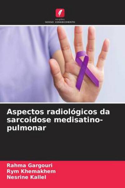 Aspectos radiológicos da sarcoidose medisatino-pulmonar