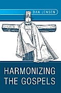 Harmonizing the Gospels