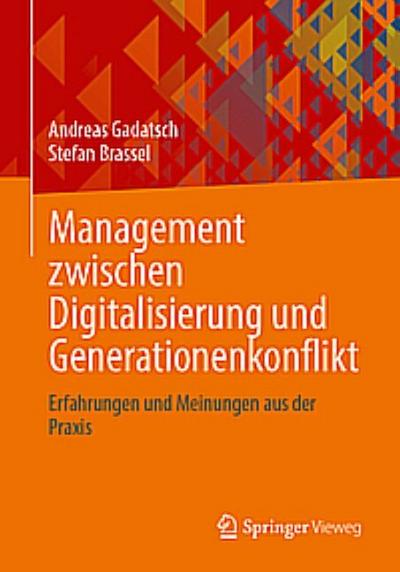 Management zwischen Digitalisierung und Generationenkonflikt