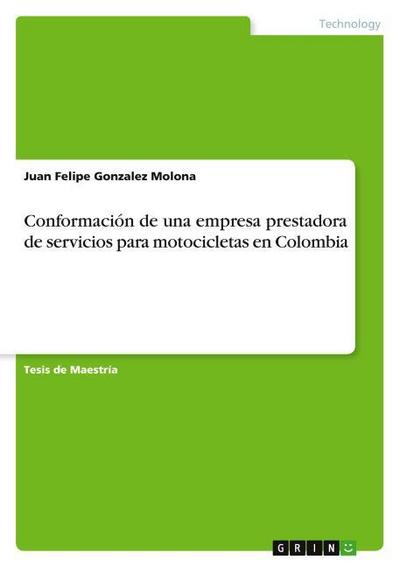 Conformación de una empresa prestadora de servicios para motocicletas en Colombia