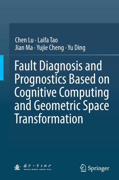 Fault Diagnosis and Prognostics Based on Cognitive Computing and Geometric Space Transformation