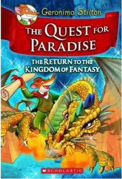 The Quest for Paradise (Geronimo Stilton and the Kingdom of Fantasy #2: The Return to the Kingdom of Fantasy)