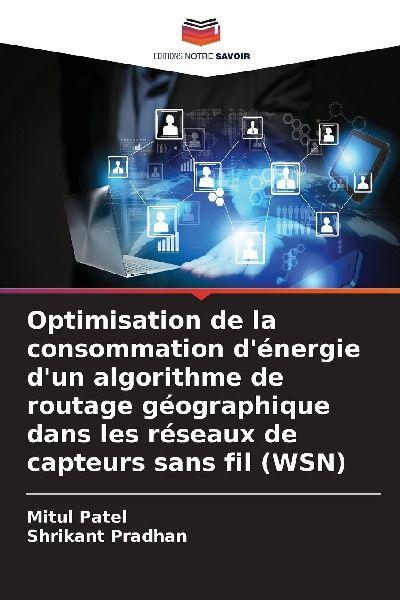 Optimisation de la consommation d’énergie d’un algorithme de routage géographique dans les réseaux de capteurs sans fil (WSN)