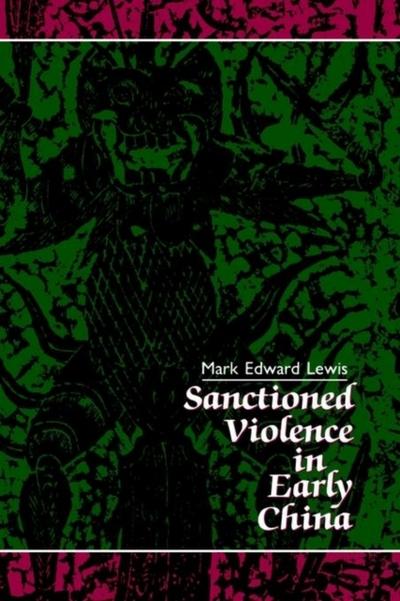 Sanctioned Violence in Early China