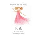 Malaika and The Angel - BEING