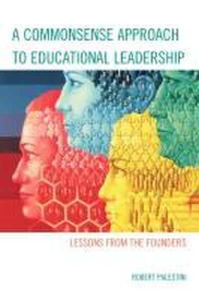Commonsense Approach to Educational Leadership