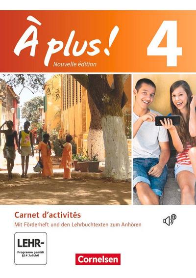 À plus! Nouvelle édition. Band 4. Carnet d’activités mit Audio- und Videos Online