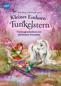 Kleines Einhorn Funkelstern - Vorlesegeschichten von allerbesten Freunden