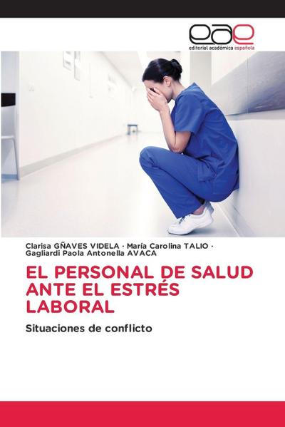 EL PERSONAL DE SALUD ANTE EL ESTRÉS LABORAL