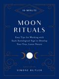 10-Minute Moon Rituals