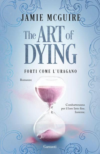The art of dying. Forti come l’uragano