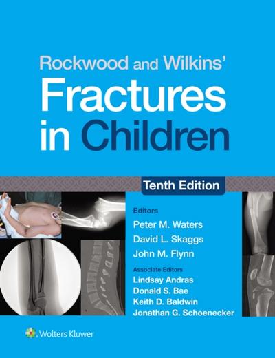Rockwood and Wilkins’ Fractures in Children