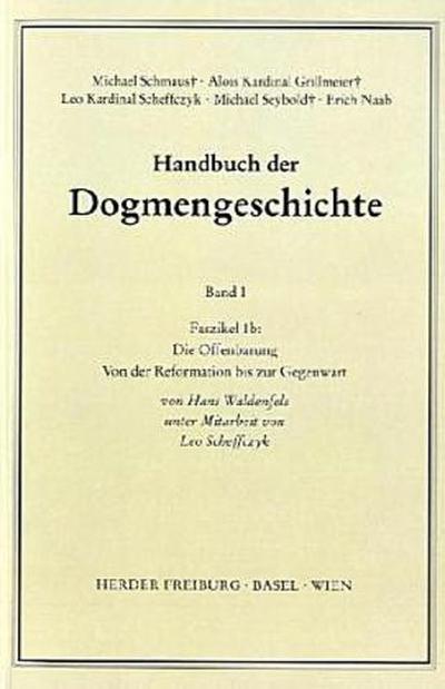 Handbuch der Dogmengeschichte Das Dasein im Glauben. Faszikel.1b