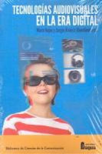Tecnologías audiovisuales en la era digital