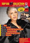 Top 100 Hit Collection 52: 6 Chart-Hits: The Fear - Sober - All This Time (Pick-Me-Up Song) - Crack The Shutters - Through The Eyes Of A Child - ... 52. Klavier / Keyboard. Ausgabe mit CD-Extra.