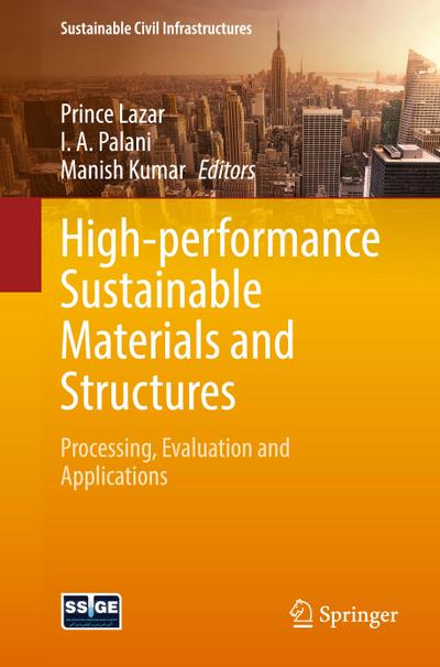 High-performance Sustainable Materials and Structures