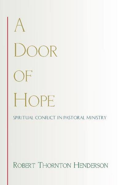 A Door of Hope: Spiritual Conflict in Pastoral Ministry