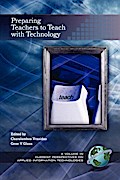 Preparing Teachers to Teach with Technology