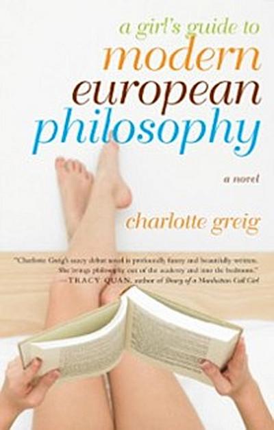 Girl’s Guide to Modern European Philosophy